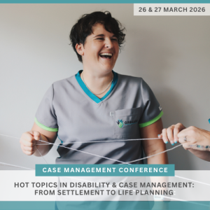 Case Management Conference: Hot Topics in Disability & Case Management